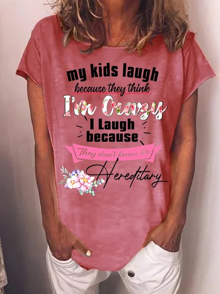 

Women's My Kids Laugh Because They Think I Am Crazy Funny Graphic Printing Text Letters Casual Cotton-Blend T-Shirt, Red, T-shirts