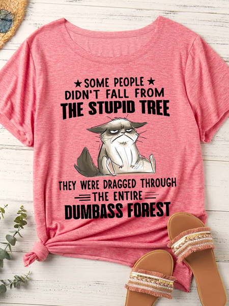 

Women's Some People Didn't Fall From The Stupid Tree They Were Dragged Trough The Entire Dumbass Forest T-Shirt, Red, T-shirts