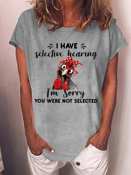 

Women’s I Have Selective Hearing I’m Sorry You Were Not Selected Cotton Crew Neck Text Letters Casual T-Shirt, Gray, T-shirts