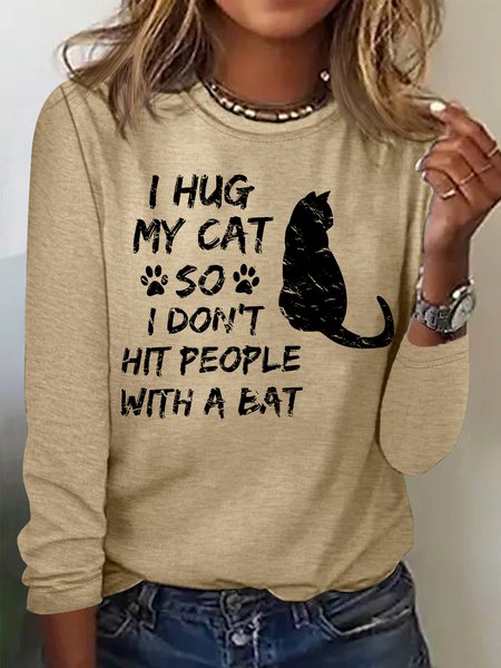 

Women's I Hug My Cat So I Don't Hit People With A Bat Funny Graphic Printing Regular Fit Casual Cat Crew Neck Shirt, Khaki, Long sleeves