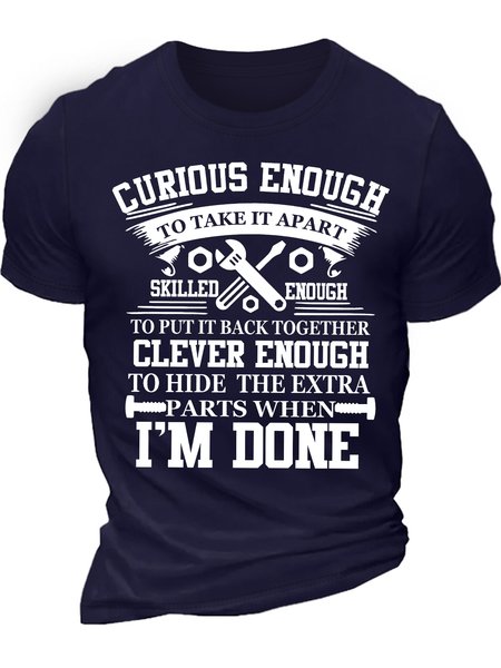 

Men's Curious Enough To Take It Apart Skilled Enough To Put It Back Together Funny Graphic Printing Text Letters Cotton Loose Casual T-Shirt, Purplish blue, T-shirts