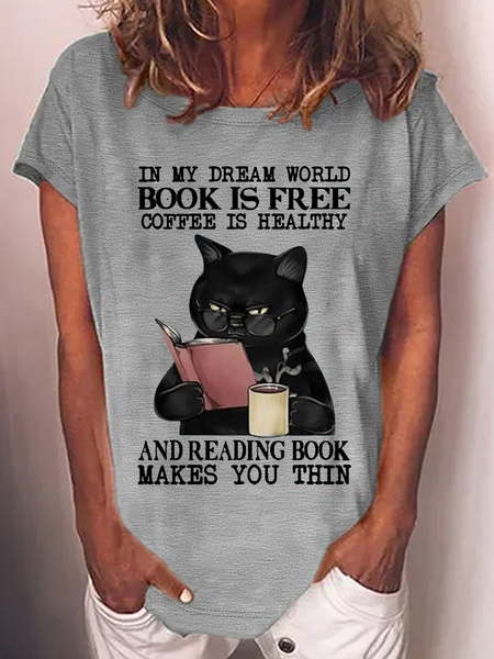 

Women's In My Dream World Book Is Free Coffee Is Healthy And Reading Book Makes You Thin T-Shirt, Gray, T-shirts