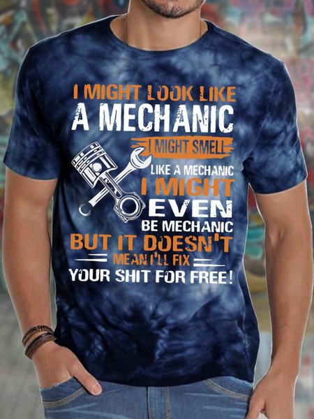 

Men's I Might Look Like A Mechanic I Might Smell Like A Mechanic L'll Fix Your Things For Free Funny Graphic Tie-Dyed Printing Text Letters Loose Casual Crew Neck T-Shirt, Dark blue, T-shirts