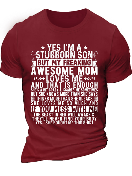

Men's Funny Mom Son I'm A Stubborn Son But My Freaking Awesome Mom Loves Me Cotton Casual Crew Neck Text Letters T-Shirt, Red, T-shirts