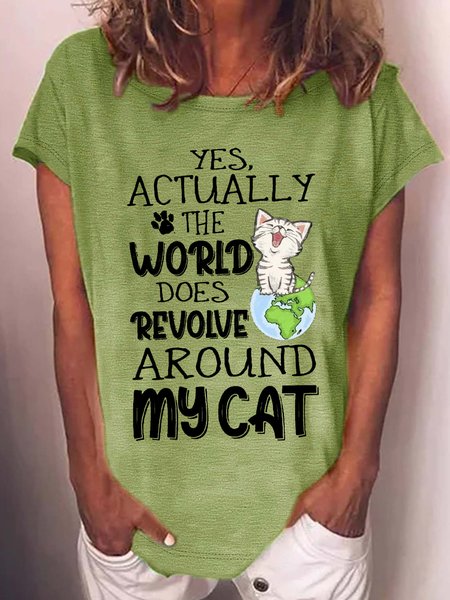 

Women's Yes Actually The World Does Revolve Around My Cat T-Shirt, Green, T-shirts