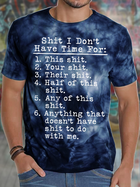 

Men's I Don't Have Time Funny Graphic Tie-Dye Printing Crew Neck Text Letters Casual T-Shirt, Dark blue, T-shirts