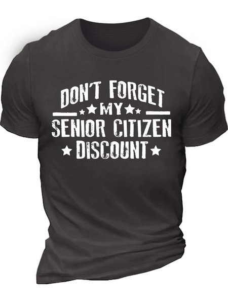 

Men’s Don’t Forget My Senior Citizen Discount Crew Neck Casual Text Letters T-Shirt, Deep gray, T-shirts