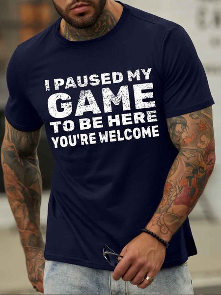 

Men's I Pause My Game To Be Here You Are Welcome Funny Graphic Printing Text Letters Cotton Casual T-Shirt, Purplish blue, T-shirts