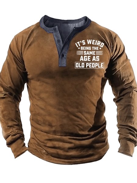 

Men's It Is Weird Being The Same Age As Old People Funny Graphic Printing Half Turtleneck Casual Regular Fit Text Letters Top, Khaki, Long Sleeves