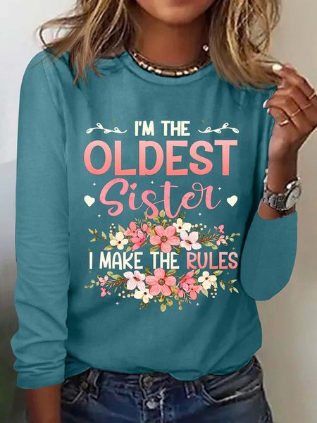 

Women’s I’m The Oldest Sister I Make The Rules Crew Neck Casual Shirt, Green, Long sleeves