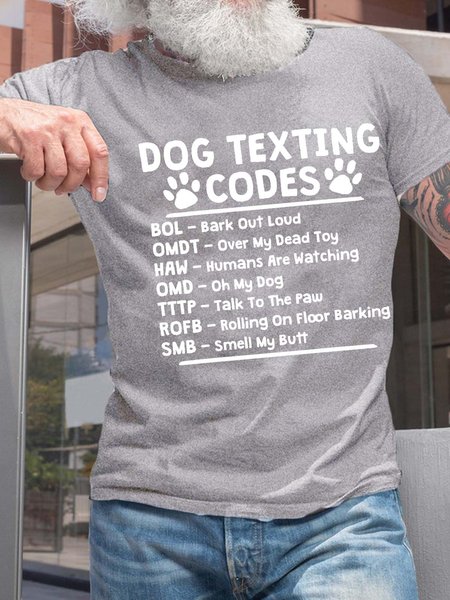 

Men’s Dog Texting Codes Bark Out Loud Over My Dead Toy Regular Fit Text Letters Casual T-Shirt, Light gray, T-shirts