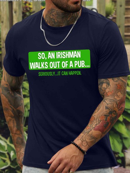 

Men's So An Irishman Walks Out Of A Pub Seriously It Can Happen St. Patrick's Day Funny Graphic Printing Loose Casual Cotton Text Letters T-Shirt, Purplish blue, T-shirts