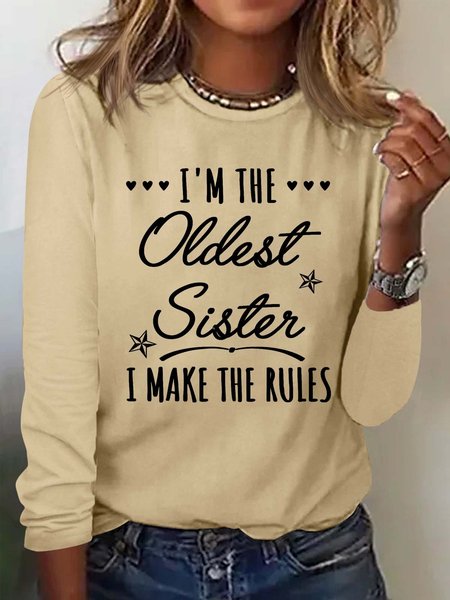 

Women’s I’m The Oldest Sister I Make The Rules Crew Neck Casual Shirt, Khaki, Long sleeves
