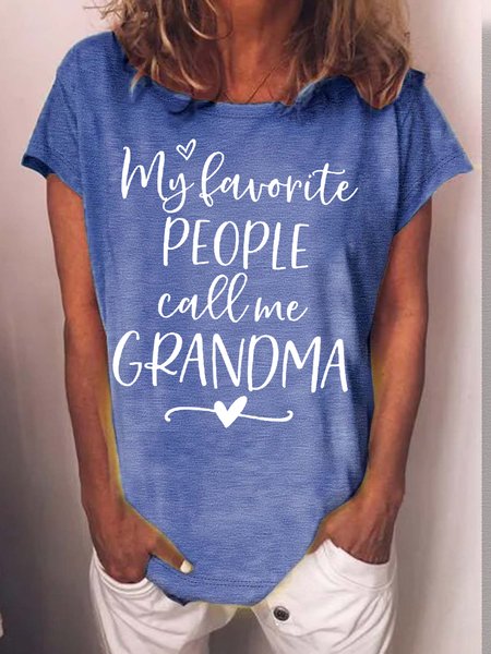 

Womens My Favorite People Call Me Grandma Crew Neck Text Letters Casual T-Shirt, Blue, T-shirts