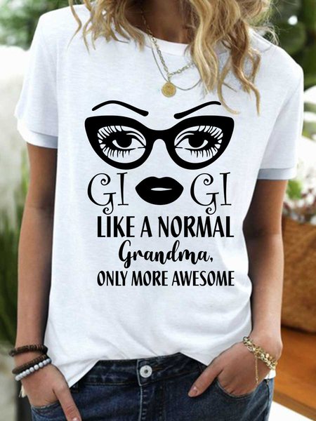 

Lilicloth X Y Gigi Like A Normal Grandma Only More Awesome Women's T-Shirt, White, T-shirts