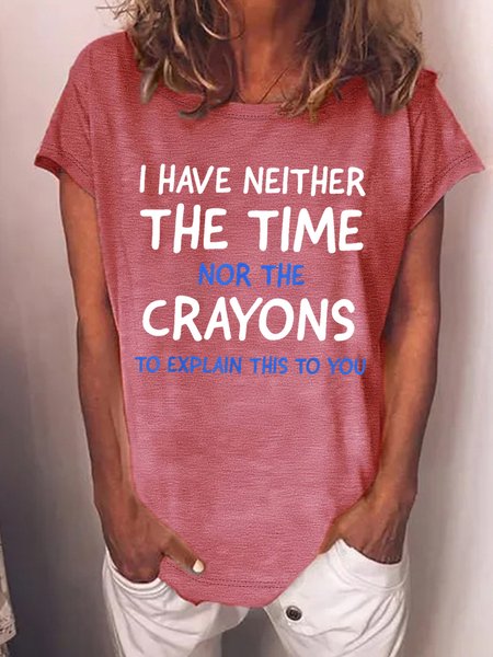 

Women's I Have Neither The Time Not The Crayons To Explain This To You Funny Graphic Printing Casual Cotton Crew Neck Text Letters T-Shirt, Red, T-shirts