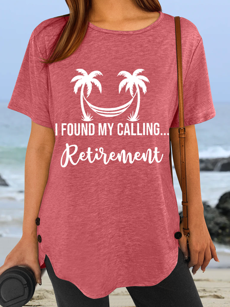 

Women's Funny Word I Found My Calling... Retirement Casual Cotton-Blend T-Shirt, Pink, T-shirts