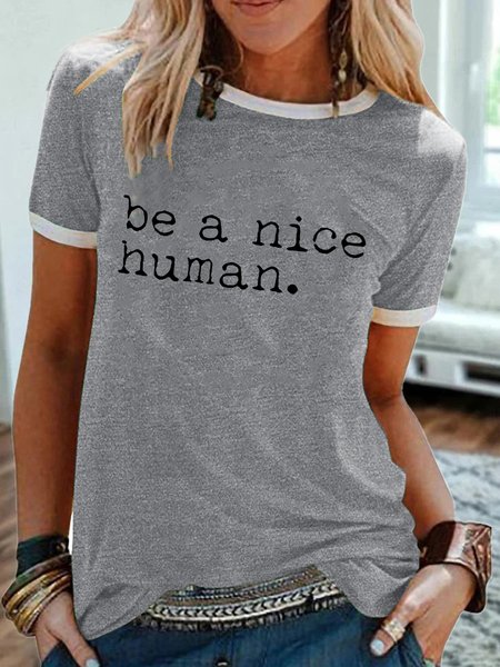 Women's Be A Nice Human Casual T-Shirt, Gray, T-shirts