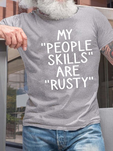 

Men’s My People Skills Are Rusty Casual Cotton Text Letters T-Shirt, Light gray, T-shirts