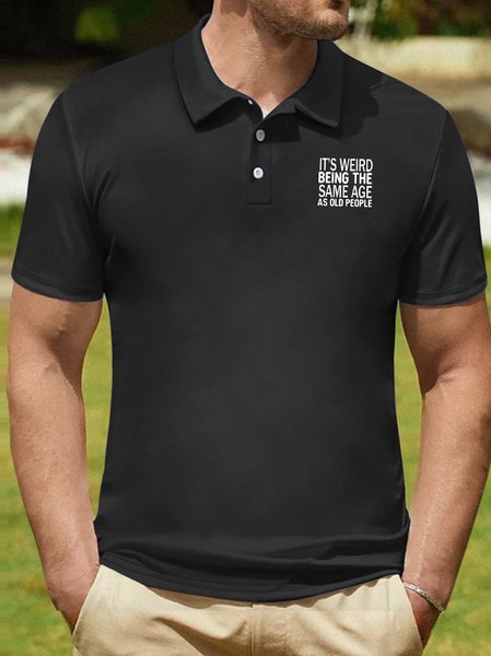 

Men's It's Weird Being The Same Age As Old People Funny Graphic Printing Text Letters Regular Fit Urban Golf Polo Collar Polo Shirt, Black, T-shirts