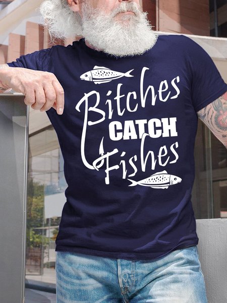 

Men's Bitches Catch Fishes Funny Graphic Printing Loose Crew Neck Cotton Casual T-Shirt, Purplish blue, T-shirts