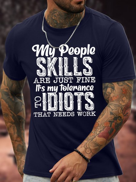 

Men's My People Skills Are Just Fine It Is My Tolerance To Idiots Funny Graphic Printing Casual Cotton Text Letters Loose T-Shirt, Purplish blue, T-shirts