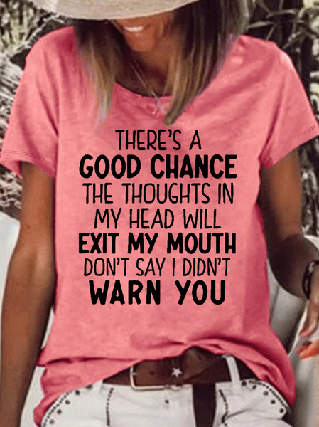 

Women's There's A Good Chance The Thoughts In My Head Will Exit My Mouth Crew Neck Casual T-Shirt, Red, T-shirts