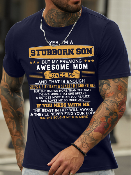 

Men's Yes I Am A Stubborn Son But My Freaking Awesome Mom Loves Me And That Is Enough Funny Graphic Printing Text Letters Cotton Loose Casual T-Shirt, Purplish blue, T-shirts
