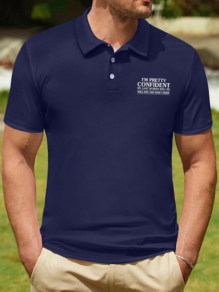 

Men’s I’m Pretty Confident My Last Words Will Be Well Shit Text Letters Casual Polo Collar Regular Fit Polo Shirt, Deep blue, T-shirts
