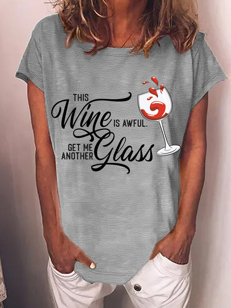 Women's Funny Word This wine is awful. Get me another glass Loose Cotton T-Shirt, Gray, T-shirts