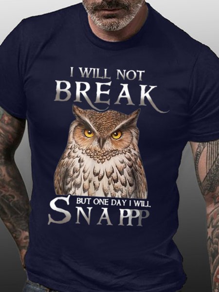 

Men’s I Will Not Break But One Day I Will Snap Casual Regular Fit Text Letters T-Shirt, Deep blue, T-shirts