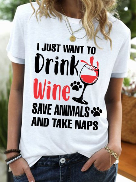 

Lilicloth X Y I Just Want To Drink Wine Save Animals And Take Naps Women's T-Shirt, White, T-shirts
