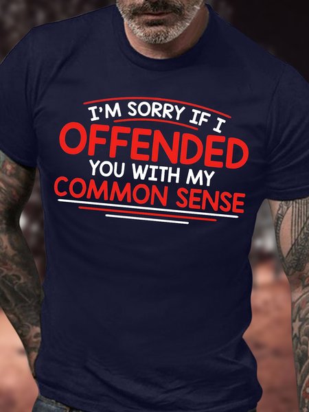 

Men's I Am Sorry If I Offended You With My Common Sense Funny Graphic Printing Cotton Text Letters Casual Crew Neck T-Shirt, Purplish blue, T-shirts