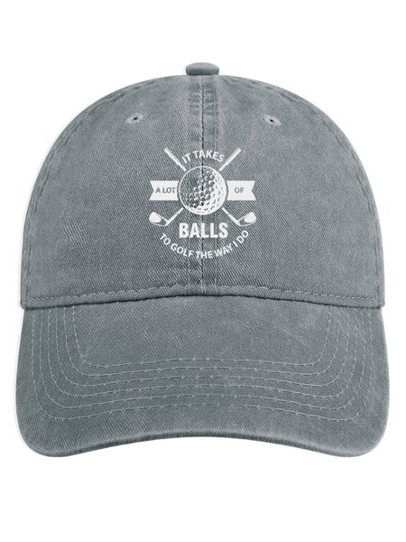 

It Takes A Lot Of Balls To Golf The Way I Do Denim Hat, Light gray, Men's Hats