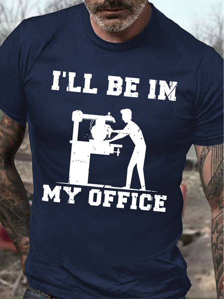 

Men's I Will Be In My Office Funny Woodworking Graphic Printing Cotton Loose Text Letters Casual T-Shirt, Purplish blue, T-shirts