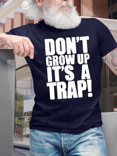 

Men's Don't Grow Up It Is A Trap Funny Graphic Printing Casual Cotton Text Letters T-Shirt, Purplish blue, T-shirts