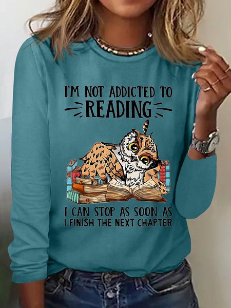 

Women’s I’m Not Addicted To Reading I Can Stop As Soon As I Finish The Next Chapter Casual Polyester Cotton Shirt, Green, Long sleeves