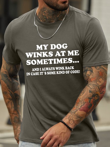 

Lilicloth X Hynek Rajtr Funny Text My Dog Winks At Me Sometimes Men's T-Shirt, Deep gray, T-shirts