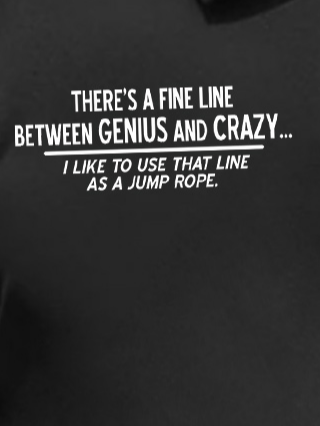 

Men's There's A Fine Line Between Genius And Crazy I Like To Use That Line As A Jump Rope Funny Graphic Printing Text Letters Urban Regular Fit Polo Shirt, Black, T-shirts