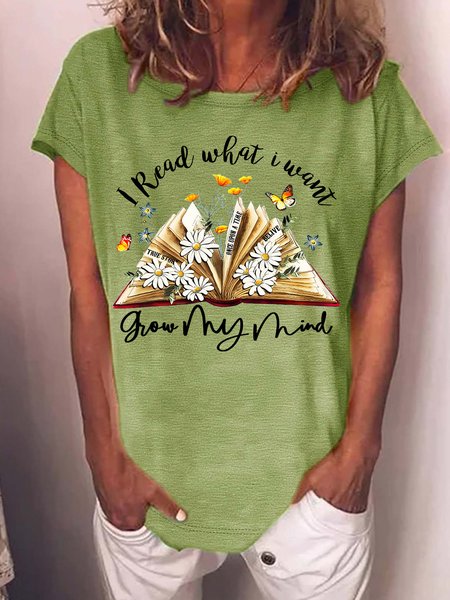 

Women’s I Read What I Want Grow My Mind Cotton Casual T-Shirt, Green, T-shirts