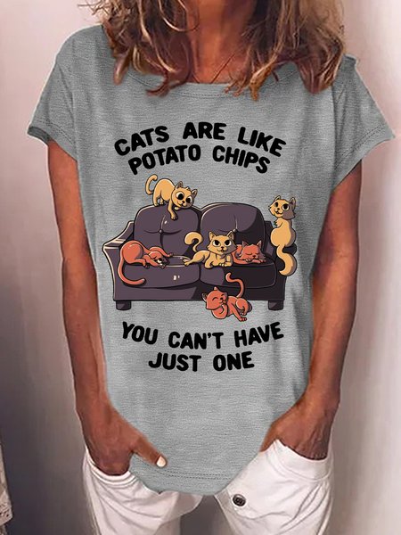 

Women’s Cats Are Like Potato Chips You Can’t Have Just One Casual Cotton T-Shirt, Gray, T-shirts