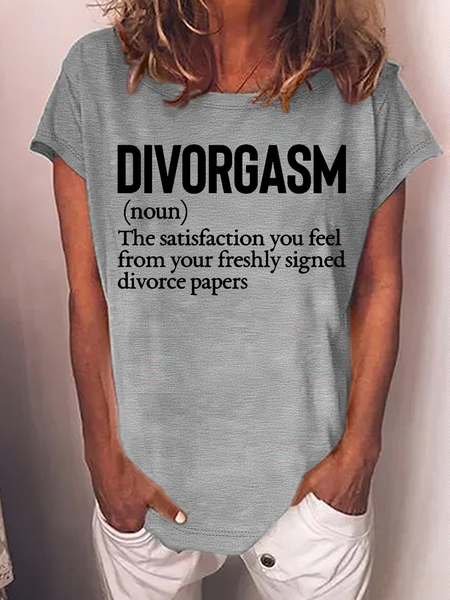 

Women's Break Up Quote Funny Humor Divorced Loose Casual Text Letters T-Shirt, Gray, T-shirts