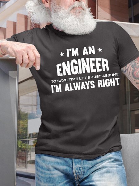 

Men’s I’m An Engineer To Save Time Let’s Just Assume I’m Always Right Crew Neck Cotton Regular Fit Casual T-Shirt, Deep gray, T-shirts