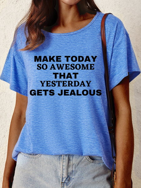 

Lilicloth X Kat8lyst Make Today So Awesome That Yesterday Get Jealous Women's T-Shirt, Blue, T-shirts