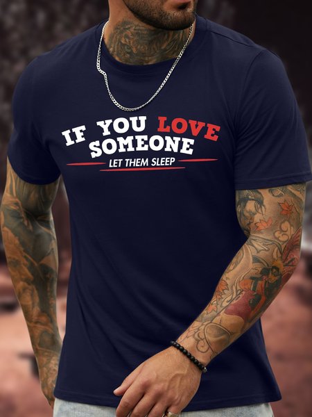 

Men's If You Love Someone Let Them Sleep Funny Graphic Printing Crew Neck Cotton Casual T-Shirt, Purplish blue, T-shirts