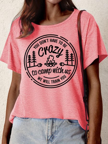 

Women's You Don'T Have To Be Crazy To Camp With Us We Will Train Funny Graphic Printing Loose Casual Crew Neck Cotton-Blend T-Shirt, Red, T-shirts