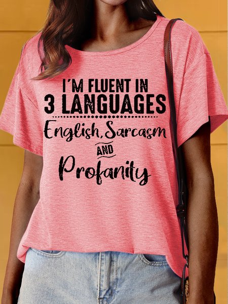 

Women‘s I'm Fluent in 3 Languages Letter Print Funny Crew Neck Casual T-Shirt, Pink, T-shirts
