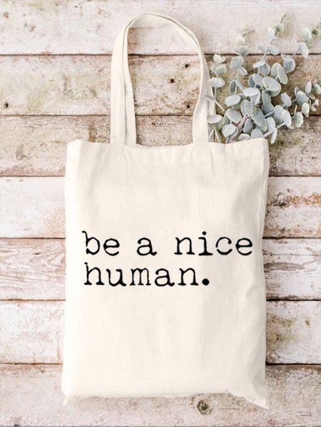 

Women's Be A Nice Human Shopping Tote, White, Bags