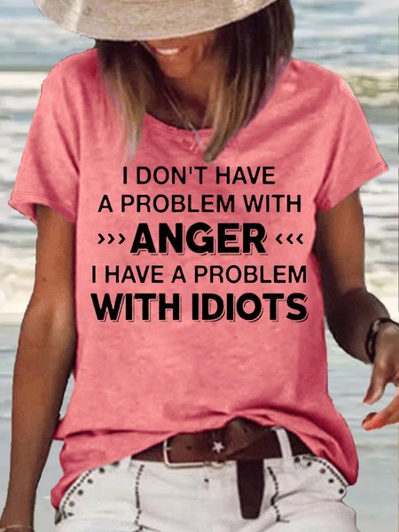 Women's I Don't Have A Problem With Anger Print Casual T-Shirt, Pink, T-shirts