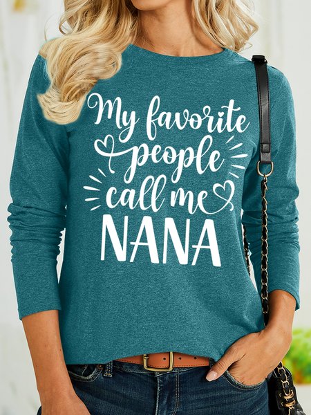 

Women's My Favorite People Call Me Nana Funny Graphic Printing Cotton-Blend Casual Crew Neck Text Letters Shirt, Green, Long sleeves